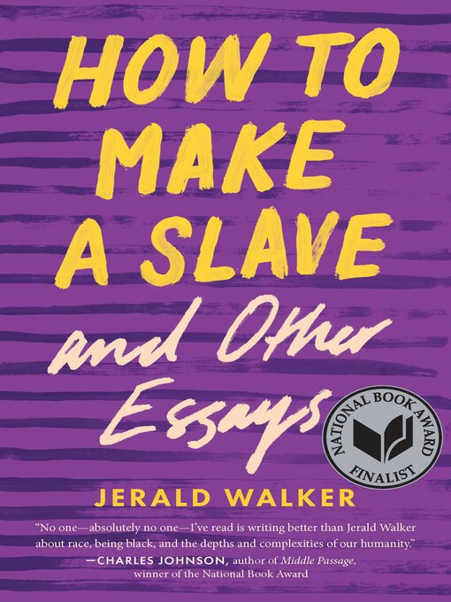 Title details for How to Make a Slave and Other Essays by Jerald Walker - Available